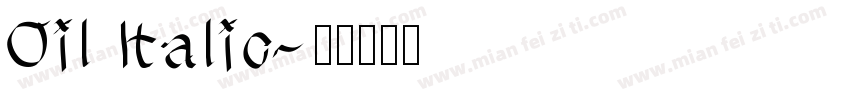 Oil Italic字体转换